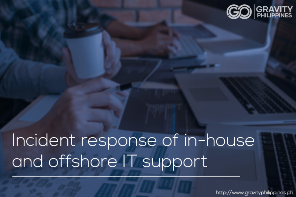 Incident response approach of in-house IT team and outsourced IT support