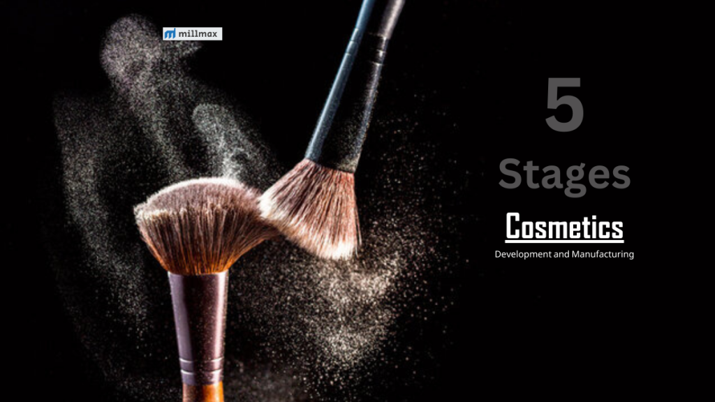 5 stages of Cosmetics Development and Manufacturing