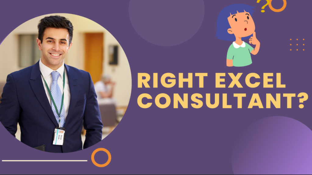 How to Identify the Right Excel Consultants for Your Business